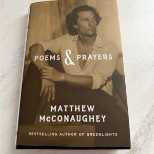 Poems & Prayers by Matthew McConaughey